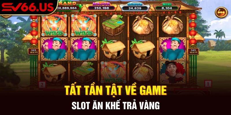 Ăn Khế Trả Vàng là gì Ăn Khế Trả Vàng là gì