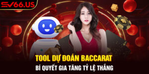 Tool Dự Đoán Baccarat - Bí Quyết Gia Tăng Tỷ Lệ Thắng
