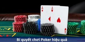 Tổng Hợp 6 Bí́ Quyết Chơi Poker Cực Đỉnh Năm 2024 Từ Sv66
